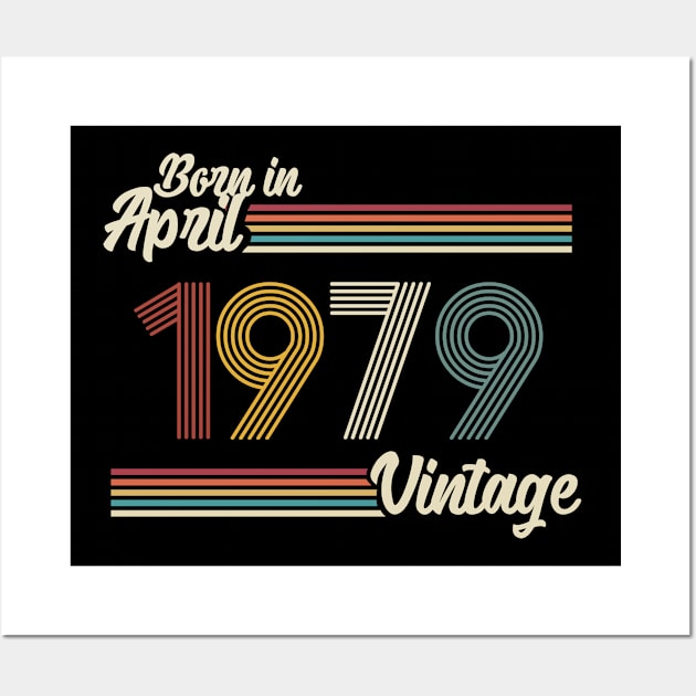 Vintage Born in April 1979 Wall Art by Jokowow